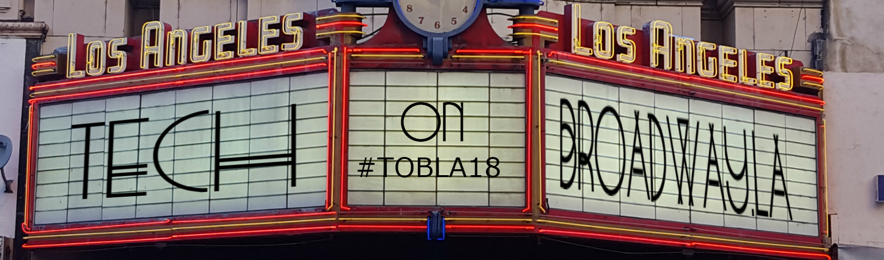 Tech on Broadway LA 2018