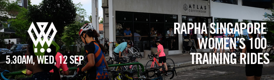 Rapha Singapore Women's 100 Training - Wednesday Ride | 5.30am, 12 Sep | One Fullerton
