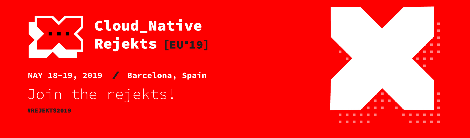 Cloud Native Rejekts EU 2019