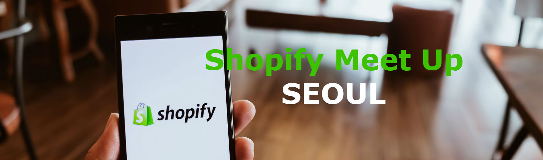 2019 Shopify Meet up SEOUL