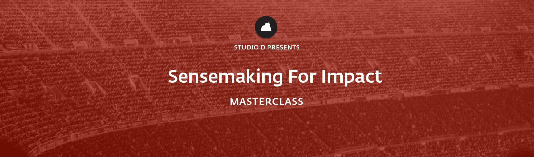 Sensemaking For Impact Masterclass, 14 April 2020, Mumbai