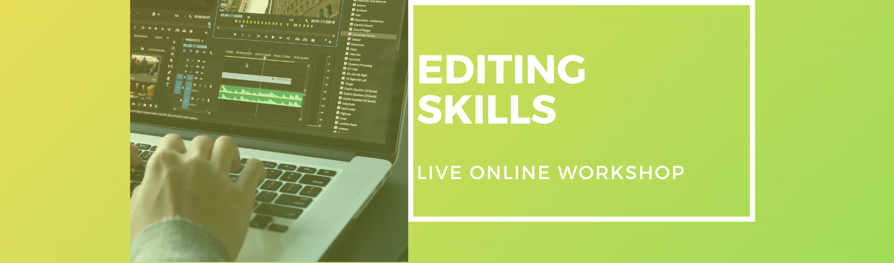 Video Editing - Live One-Day Workshop