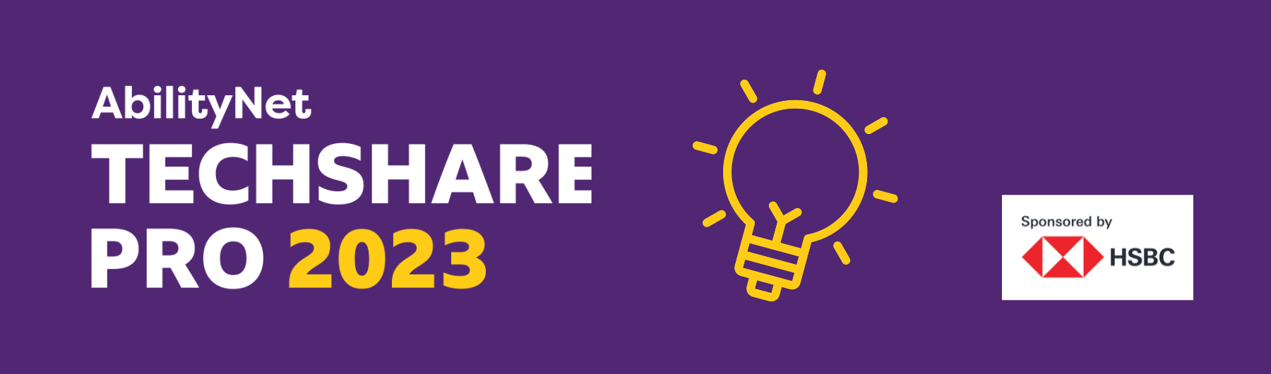 AbilityNet TechShare Pro 2023 hosted by HSBC
