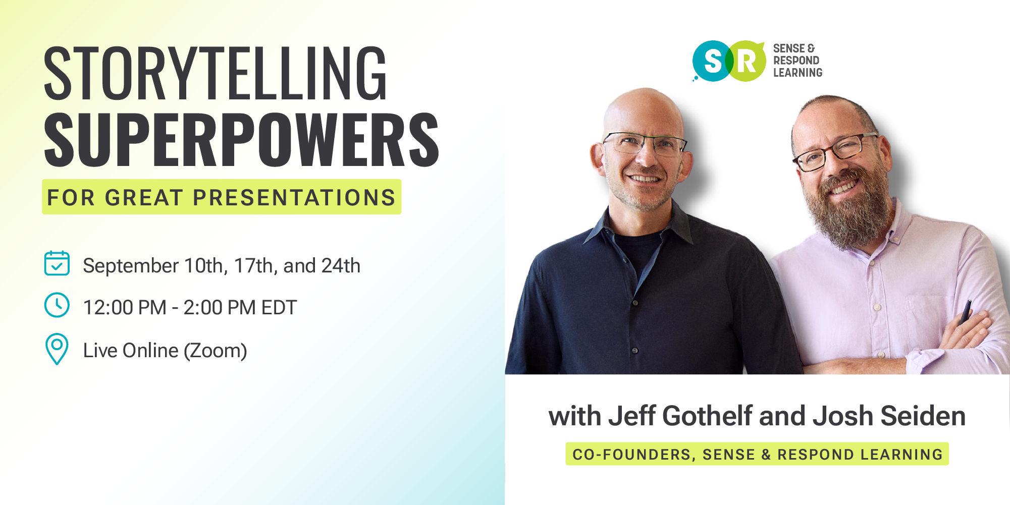 Storytelling Superpowers for Great Presentations online class with Jeff Gothelf and Josh Seiden from Sense & Respond Learning