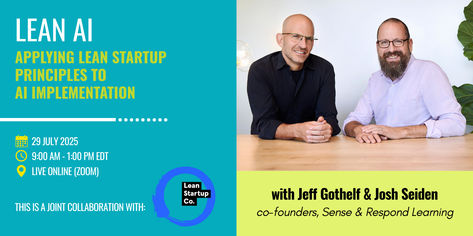 Lean AI: A Half-Day Workshop on Applying Lean Startup Principles to AI Implementation with Jeff Gothelf and Josh Seiden [ENG]