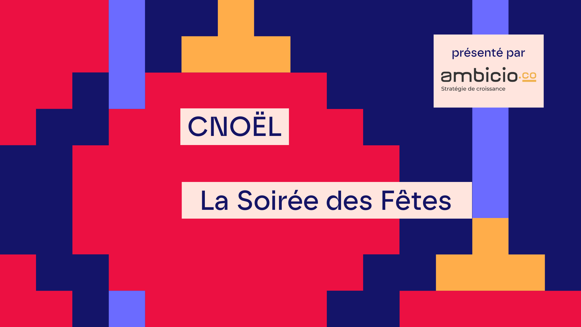 CNOËL | La Soirée des Fêtes de Capitale Numérique