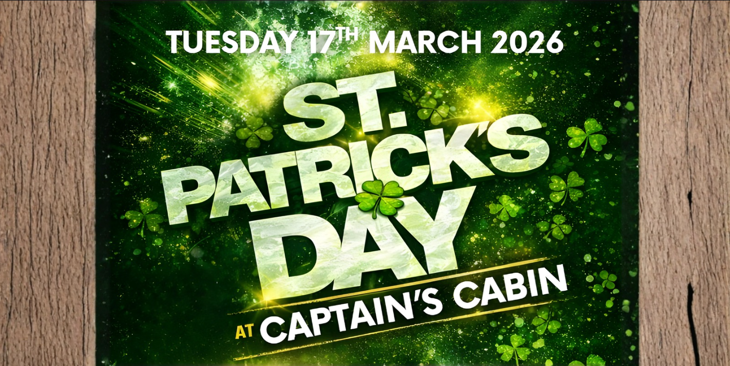 ☘️ PROPER PADDY’S DAY CHAOS @ CAPTAIN’S CABIN ☘️