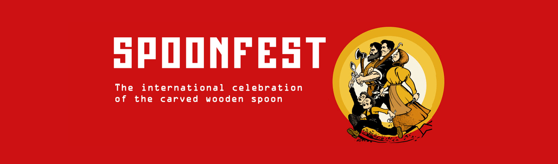 SPOONFEST The international celebration of the carved wooden spoon