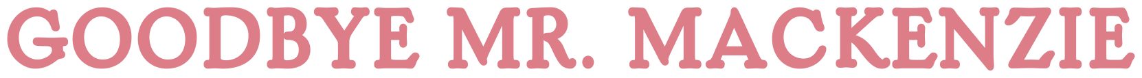 Goodbye Mr Mackenzie logo