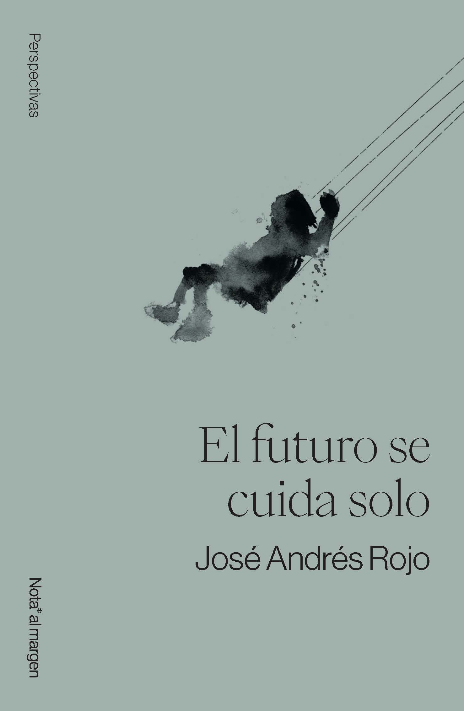 Presentación de «El futuro se cuida solo» de José Andrés Rojo logo